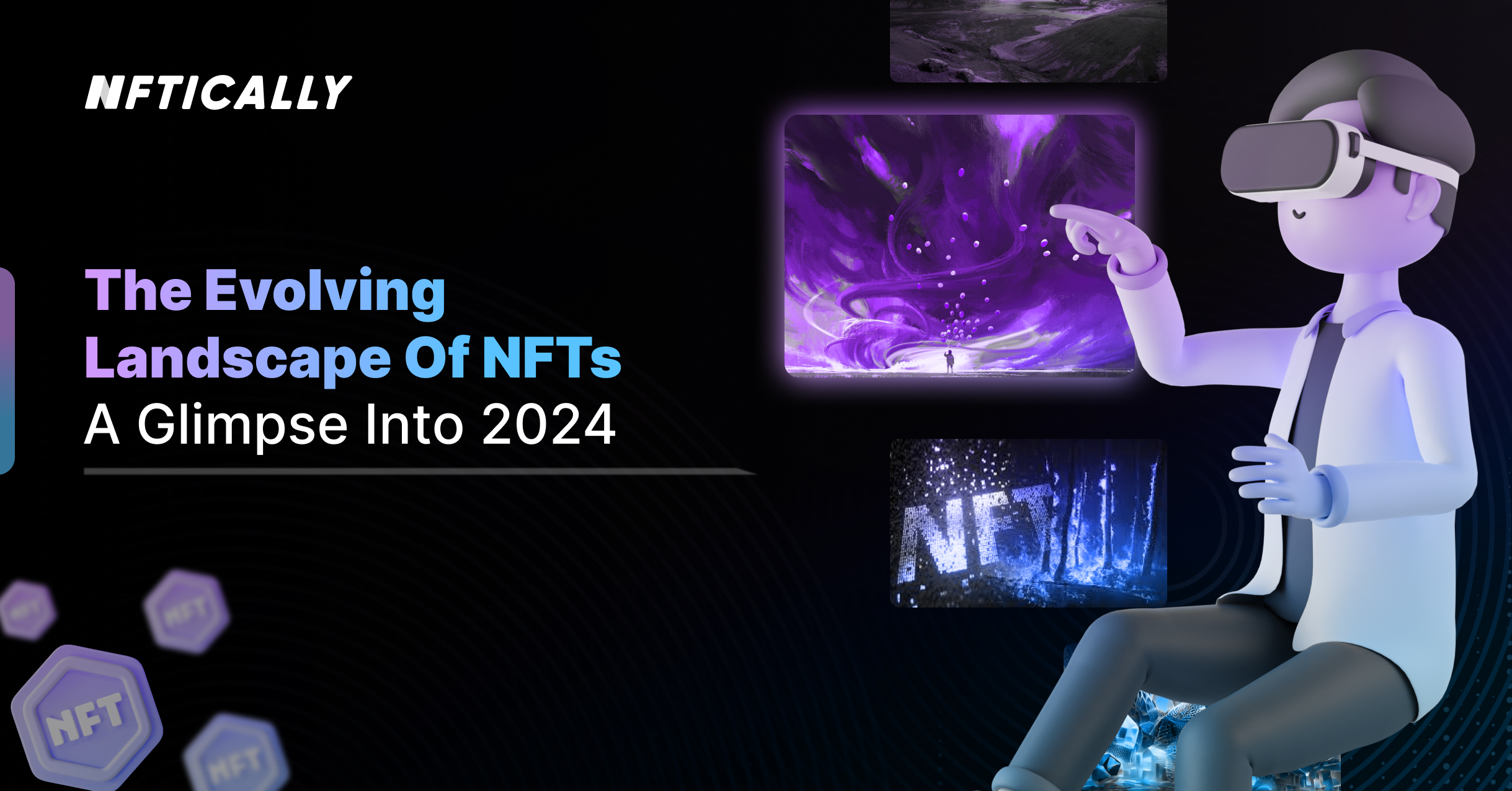 Le paysage en évolution des NFT : un aperçu de 2024