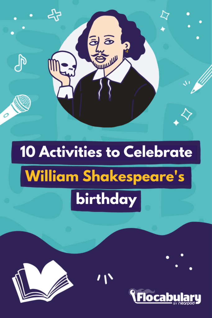 10 Activities to celebrate William Shakespeare’s birthday (Pinterest image)