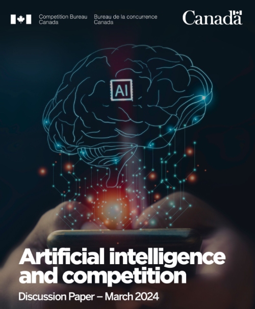 Competition Bureau AI and Competition Discussion Paper 2024 - AI's Impact on Competition: Bureau Calls for Insights