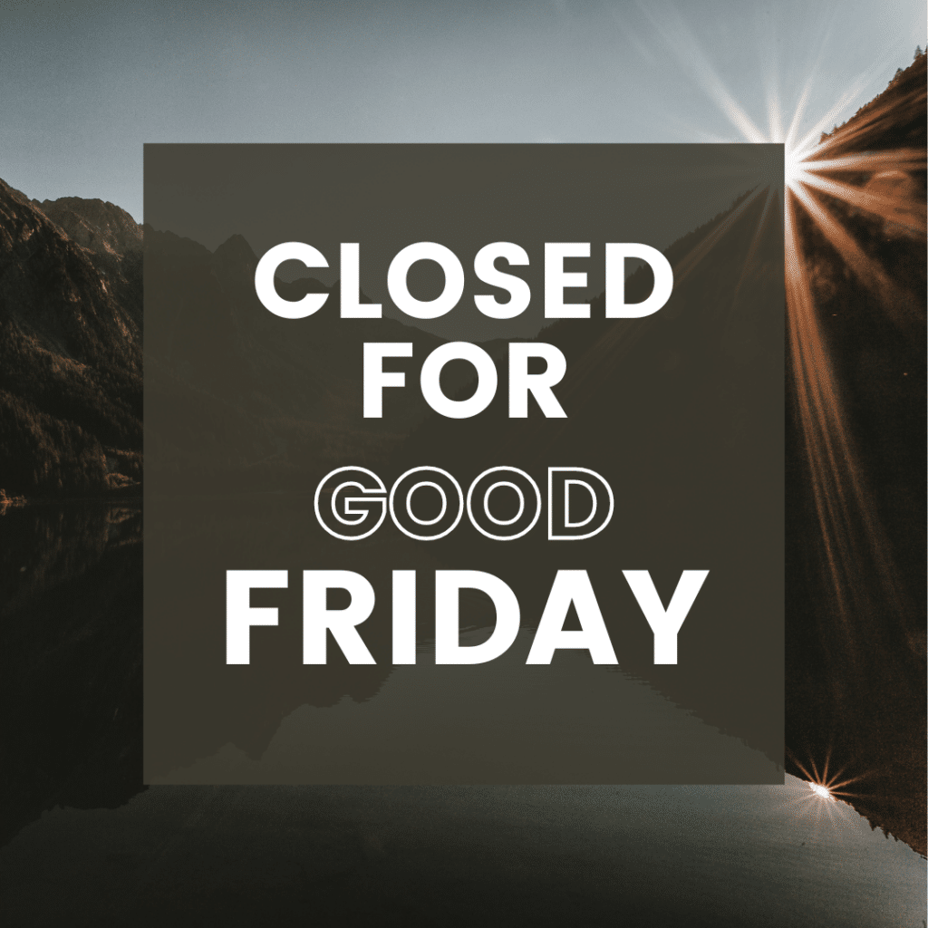 AMI’s Good Friday Hours // CLOSED