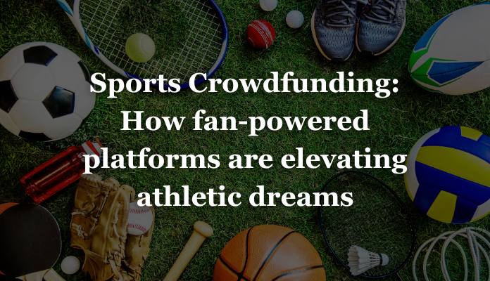 स्पोर्ट्स क्राउडफंडिंग एथलीटों, टीमों और खेल संगठनों को प्रशंसकों से जोड़ने के लिए इंटरनेट और सोशल मीडिया की शक्ति का लाभ उठाती है