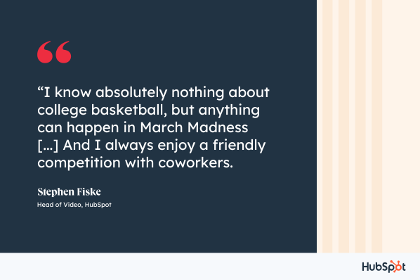 마치 매드니스(March Madness) 기업 문화 명언, 스티븐 피스크(Stephen Fiske)