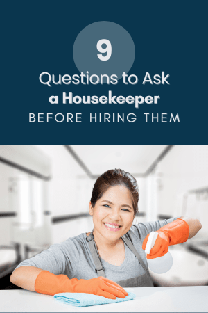 9 spørsmål å stille en husholderske før du ansetter dem