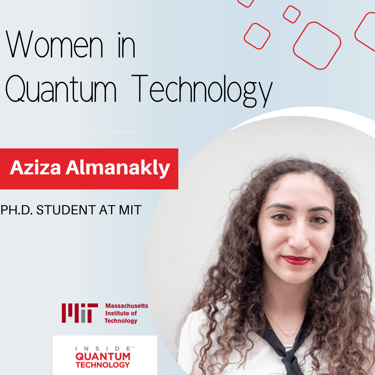 Aziza Almanakly, một sinh viên tốt nghiệp tại MIT, thảo luận về quá trình học tập và nghiên cứu của cô về điện toán lượng tử và quang tử học.