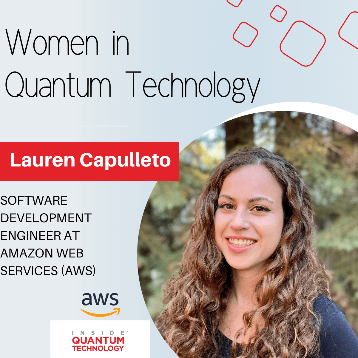 Lauren Capulleto, programvareutviklingsingeniør hos Amazon Web Services (AWS) forteller historien sin om å gå inn i kvanteindustrien.