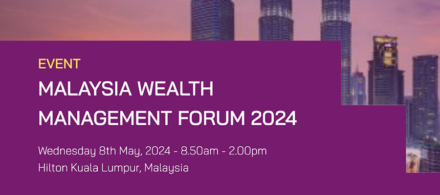 Forum sur la gestion de patrimoine en Malaisie 2024