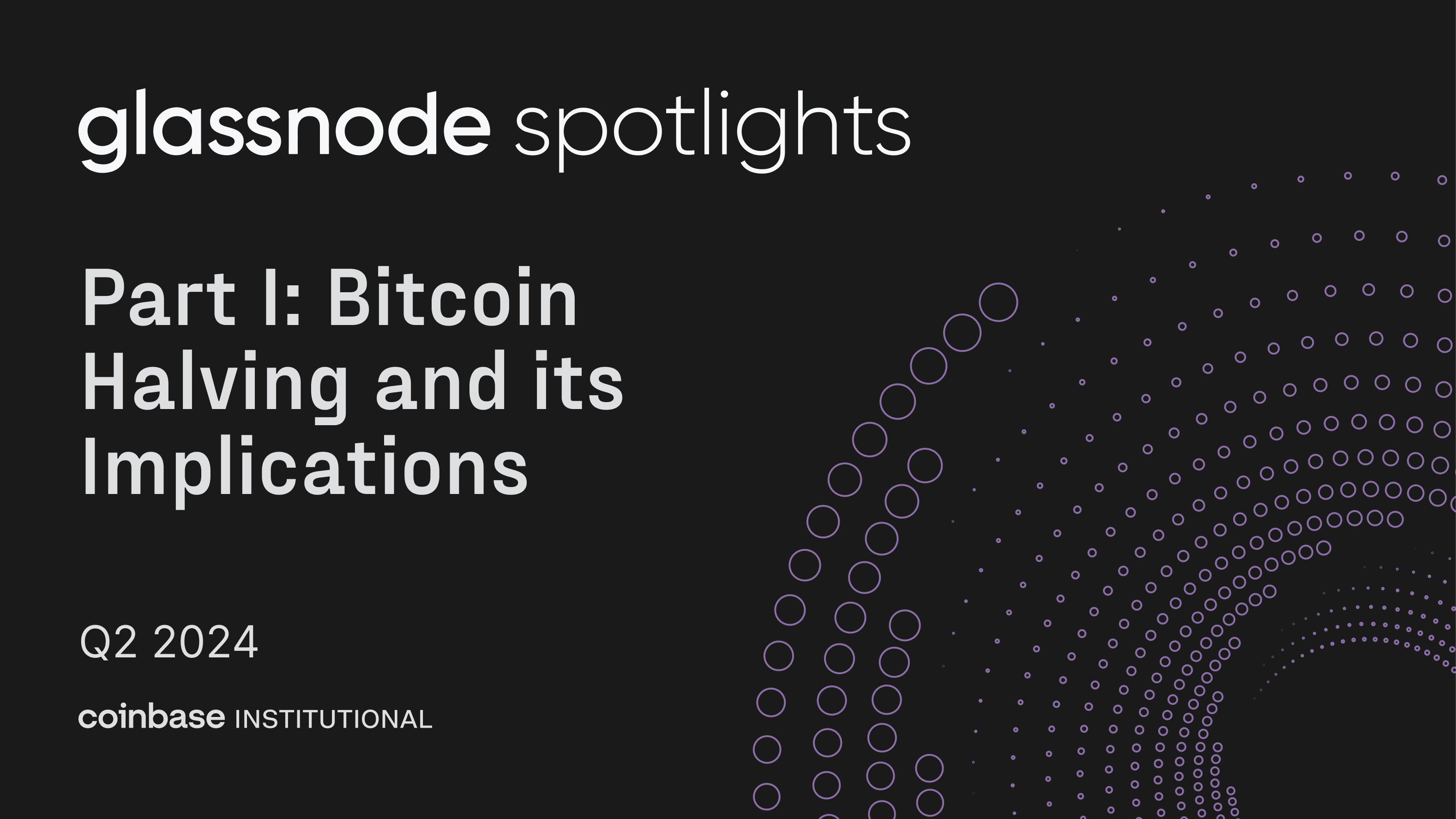 Glassnode Spotlights: Bitcoin Halving και οι επιπτώσεις του