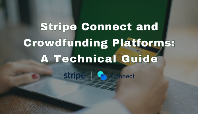 Stripe Custom Connect ופלטפורמות מימון המונים מדריך טכני