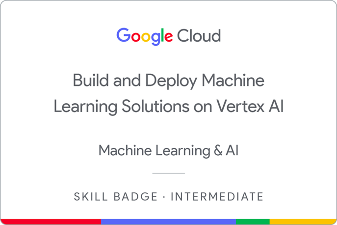 Build and Deploy Machine Learning Solutions on Vertex AI