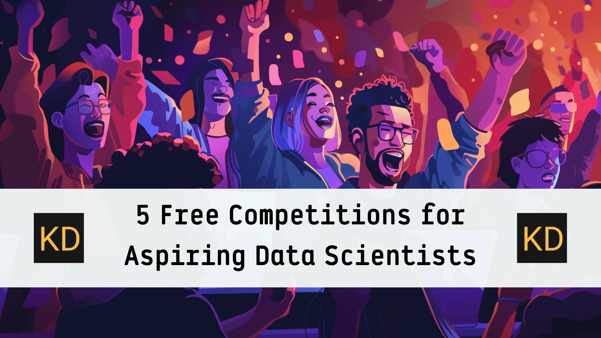 5 Free Competitions for Aspiring Data Scientist