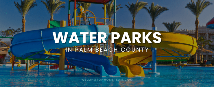 Water Parks in Palm Beach County Florida