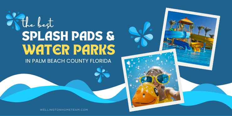 Best Splash Pads and Water Parks in Palm Beach County FL