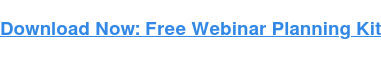 Download Now: Free Webinar Planning Kit